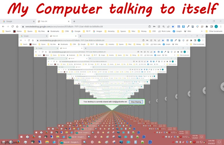 My Computer Talking to Itself | My Computer talking to itself | image tagged in computers,google chrome,rick75230 | made w/ Imgflip meme maker