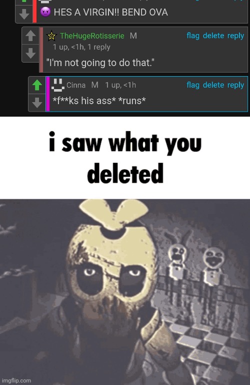 image tagged in i saw what you deleted | made w/ Imgflip meme maker
