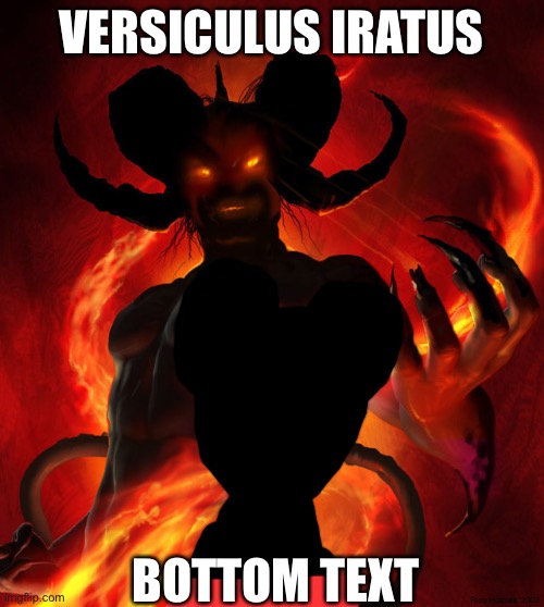 The Devil | VERSICULUS IRATUS; BOTTOM TEXT | image tagged in the devil,friday night funkin,mickey mouse | made w/ Imgflip meme maker