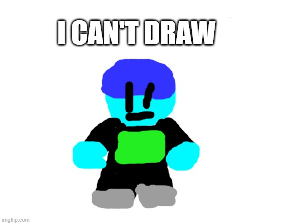 Attempting to draw EpicMemer with the Imgflip Draw tool | I CAN'T DRAW | image tagged in epicmemer | made w/ Imgflip meme maker