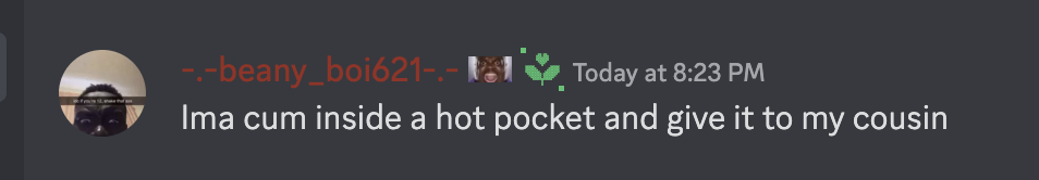 High Quality Ima cum inside a hot pocket and give it to my cousin Blank Meme Template