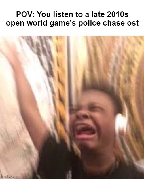 The sound team brings these games to heights I never imagined | POV: You listen to a late 2010s open world game's police chase ost | image tagged in turn up the volume,gta v,watch dogs,rdr2,red dead redemption | made w/ Imgflip meme maker