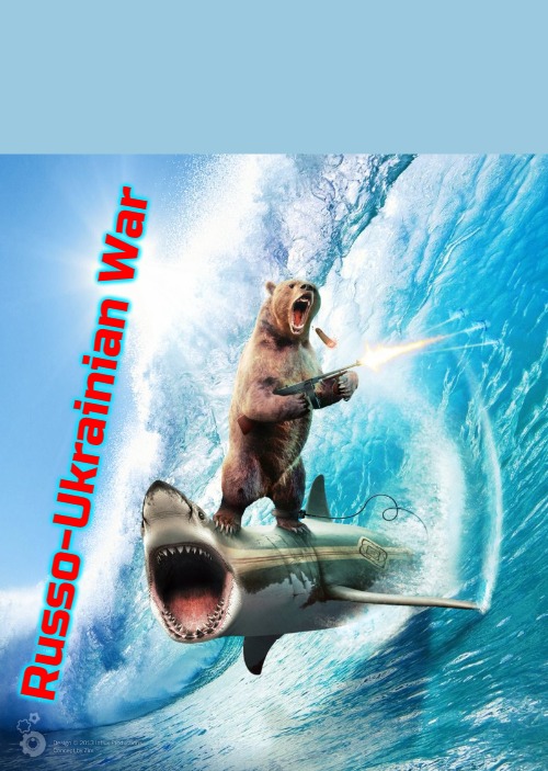 Bear Riding Shark | Russo-Ukrainian War | image tagged in bear riding shark,slavic | made w/ Imgflip meme maker