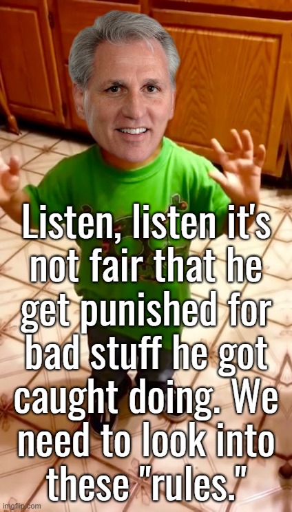 unbelievable... | Listen, listen it's
not fair that he
get punished for
bad stuff he got
caught doing. We
need to look into
these "rules." | image tagged in kevin linda linda kid d-_-b template,spoiled brats | made w/ Imgflip meme maker