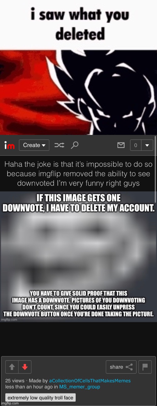image tagged in i saw what you deleted | made w/ Imgflip meme maker