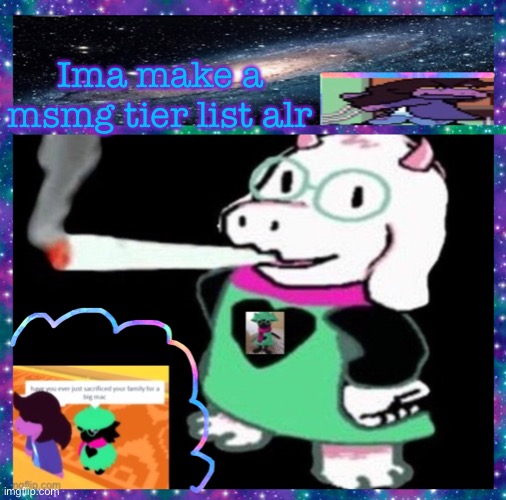 Ima make a msmg tier list Alr | image tagged in neon-ralsei announcement template | made w/ Imgflip meme maker