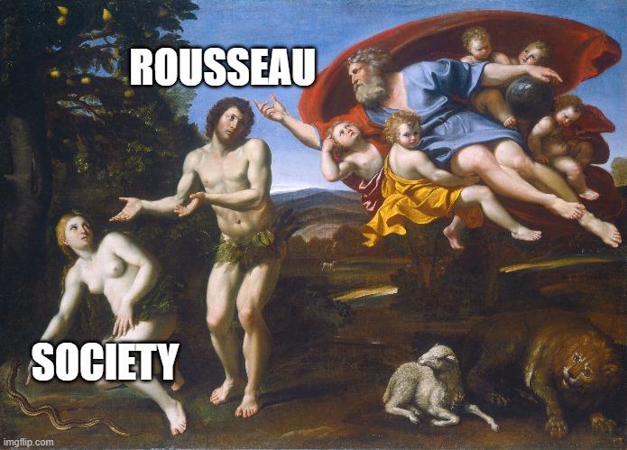 Rousseau blames Society | ROUSSEAU; SOCIETY | image tagged in but that's not my fault | made w/ Imgflip meme maker