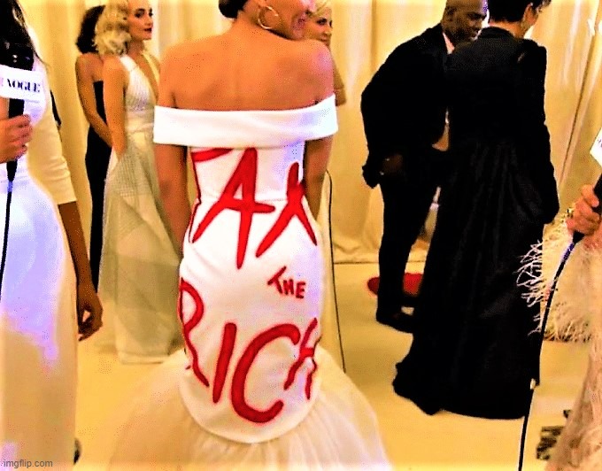 AOC tax the rich dress | image tagged in aoc tax the rich dress | made w/ Imgflip meme maker