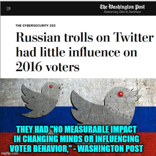 Fun watching the media retract their lies... now return the awards you got for them... | THEY HAD "NO MEASURABLE IMPACT IN CHANGING MINDS OR INFLUENCING VOTER BEHAVIOR," - WASHINGTON POST | image tagged in mainstream media,lies,media lies | made w/ Imgflip meme maker