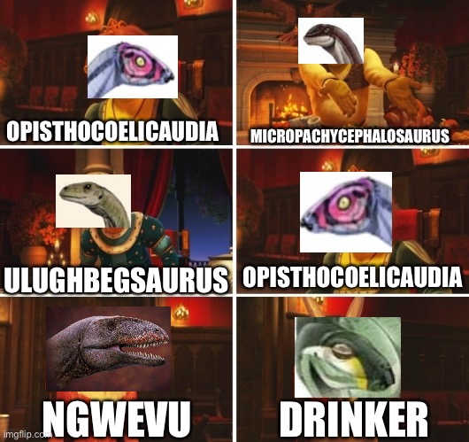 Shrek Fiona Harold Donkey | OPISTHOCOELICAUDIA; MICROPACHYCEPHALOSAURUS; OPISTHOCOELICAUDIA; ULUGHBEGSAURUS; DRINKER; NGWEVU | image tagged in shrek fiona harold donkey,dinosaurs,pronunciation,names | made w/ Imgflip meme maker