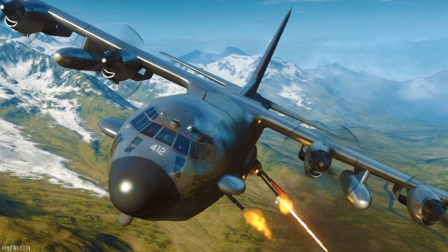 AC-130 | image tagged in ac-130 | made w/ Imgflip meme maker