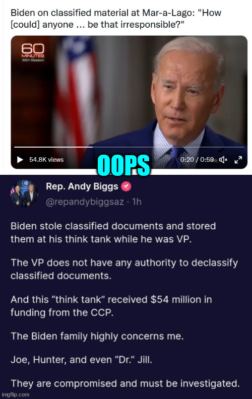 Let's see Biden's DOJ vigorously investigate Biden... | OOPS | image tagged in criminal,joe biden | made w/ Imgflip meme maker