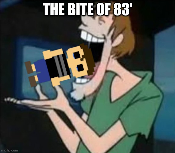 GUYS I FOUND THE REAL FOOTAGE | THE BITE OF 83' | image tagged in shaggy eating nothing | made w/ Imgflip meme maker