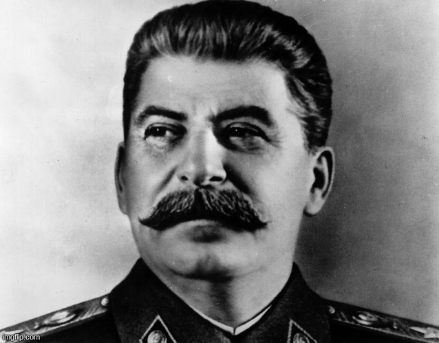 stalin | image tagged in stalin | made w/ Imgflip meme maker