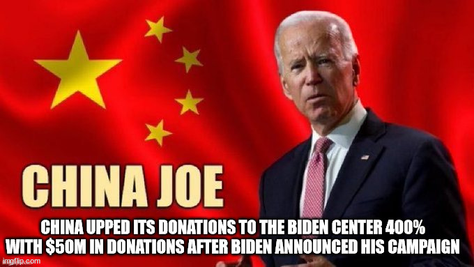 CHINA UPPED ITS DONATIONS TO THE BIDEN CENTER 400% WITH $50M IN DONATIONS AFTER BIDEN ANNOUNCED HIS CAMPAIGN | made w/ Imgflip meme maker