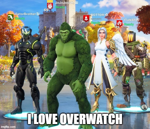 I LOVE OVERWATCH | made w/ Imgflip meme maker