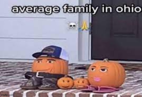 Ohio family | made w/ Imgflip meme maker