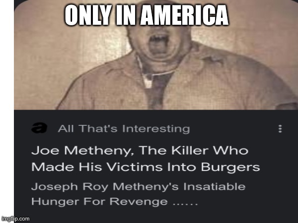 Only in America | ONLY IN AMERICA | image tagged in ohio | made w/ Imgflip meme maker