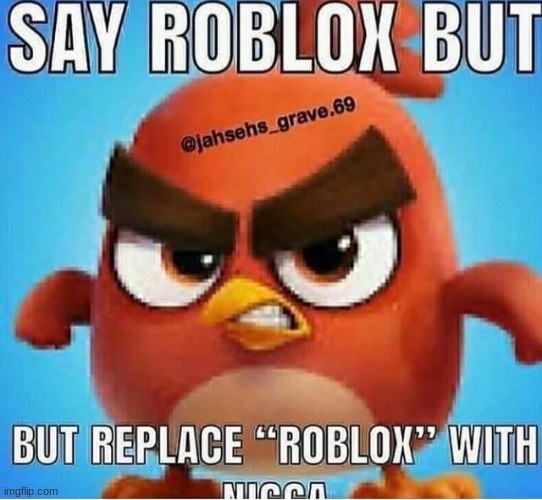I SWEAR IF ONE PERSON DISAPPROVES THIS FOR "he said the n wodr" | made w/ Imgflip meme maker