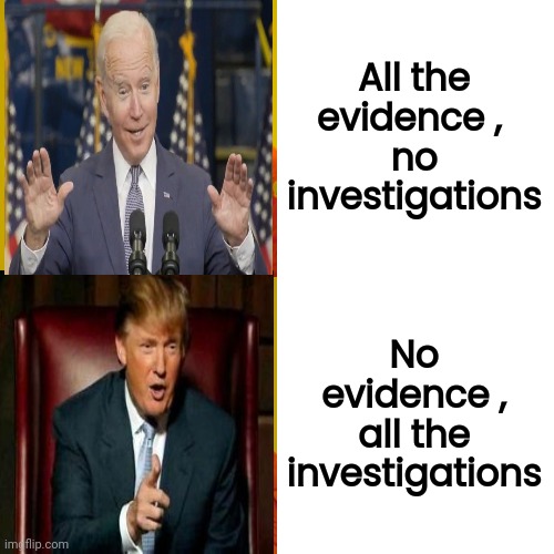Just because you're paranoid doesn't mean that they're not all out to get you | All the evidence , 
no investigations; No evidence , all the investigations | image tagged in justice department,well yes but actually no,biased media,please help me,stupid liberals,only fools and horses | made w/ Imgflip meme maker