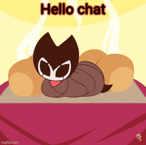 Grimmchild loaf | Hello chat | image tagged in grimmchild loaf | made w/ Imgflip meme maker