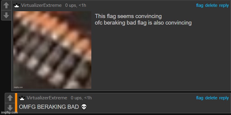 BERAKING BAD ☠︎ | made w/ Imgflip meme maker