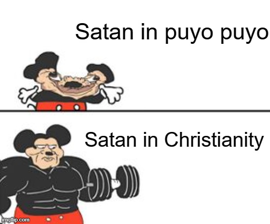 Buff Mokey | Satan in puyo puyo; Satan in Christianity | image tagged in buff mokey | made w/ Imgflip meme maker
