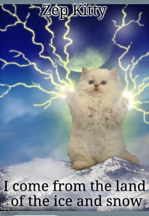 Hammer of the Gods | Zep Kitty | image tagged in cute kitten,led zeppelin | made w/ Imgflip meme maker