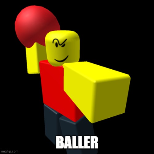 baller | BALLER | image tagged in baller | made w/ Imgflip meme maker