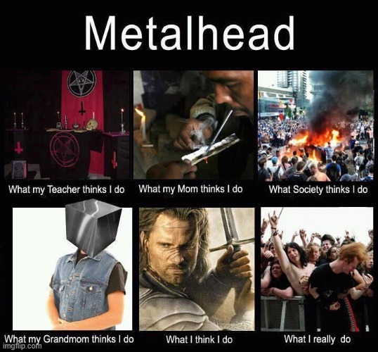 image tagged in metal | made w/ Imgflip meme maker