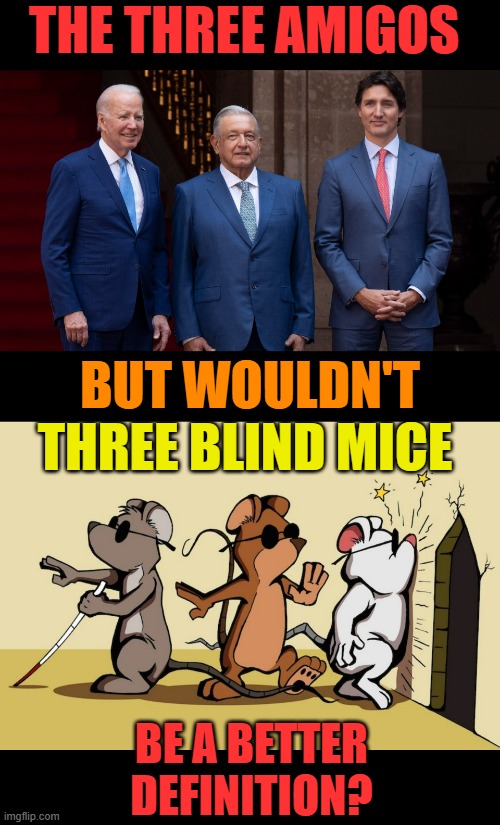 politics the three amigos Memes & GIFs - Imgflip