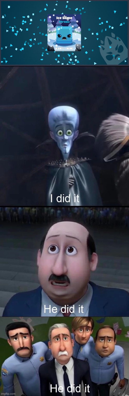 bhahaahaa i got one | image tagged in megamind i did it | made w/ Imgflip meme maker