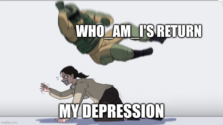 Glad to have you back, old friend | WHO_AM_I'S RETURN; MY DEPRESSION | image tagged in body slam | made w/ Imgflip meme maker