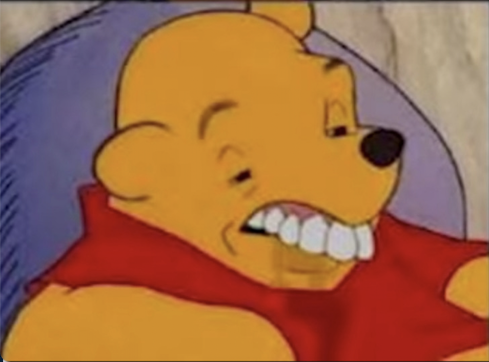 Pooh Bear Teeth Meme Blank Meme Template