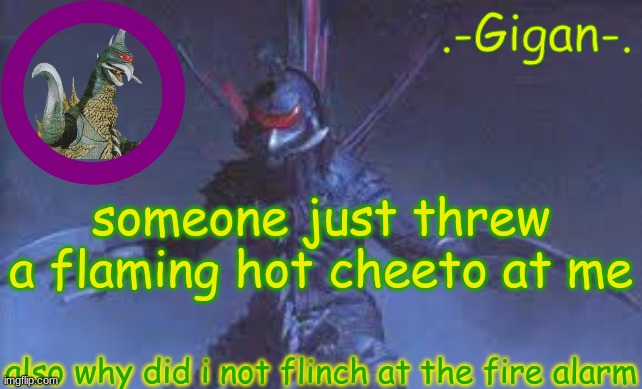 vfvfefvfvvfewfvr | someone just threw a flaming hot cheeto at me; also why did i not flinch at the fire alarm | made w/ Imgflip meme maker