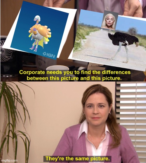 Espartha = ostrich with lady gaga's head | image tagged in memes,they're the same picture | made w/ Imgflip meme maker