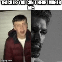 i can hear it - Imgflip