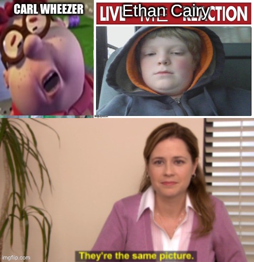 Without the glasses lol | CARL WHEEZER | made w/ Imgflip meme maker