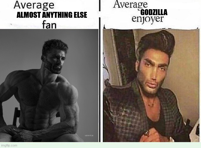 cheese | GODZILLA; ALMOST ANYTHING ELSE | made w/ Imgflip meme maker
