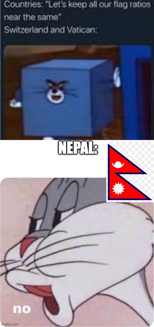 NEPAL: | image tagged in bugs bunny no | made w/ Imgflip meme maker