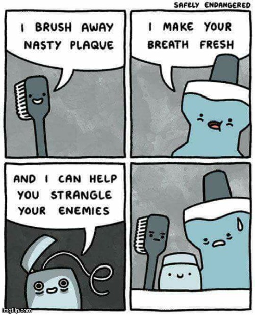 Flossing away the enemies | image tagged in toothbrush,floss,mouthwash,comic,comics,comics/cartoons | made w/ Imgflip meme maker