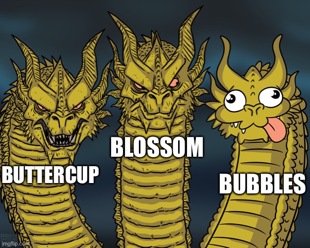 Powerpuff Girls as King Ghidorah | BLOSSOM; BUBBLES; BUTTERCUP | image tagged in king ghidorah,powerpuff girls,cartoon network,buttercup,bubbles,blossom | made w/ Imgflip meme maker