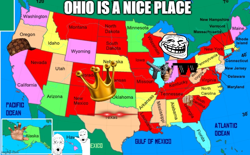 ohio is actchally great | OHIO IS A NICE PLACE | image tagged in ohio cool | made w/ Imgflip meme maker