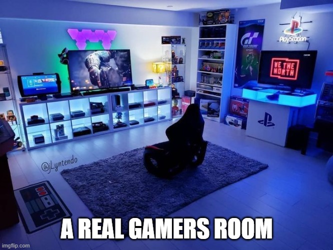 a console gamers dream | A REAL GAMERS ROOM | image tagged in video games,gamer,gamers | made w/ Imgflip meme maker