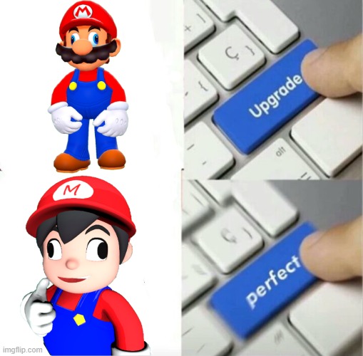 Mario Gets Redesigned | image tagged in upgraded to perfection | made w/ Imgflip meme maker
