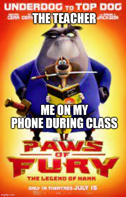 school | THE TEACHER; ME ON MY PHONE DURING CLASS | image tagged in thug life | made w/ Imgflip meme maker