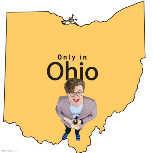 Only in ohio | image tagged in only in ohio | made w/ Imgflip meme maker