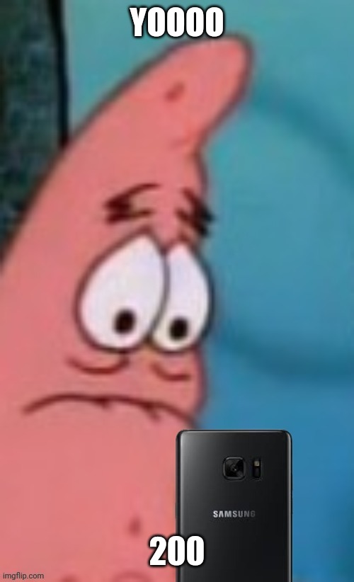 Patrick reaction | YOOOO; 200 | image tagged in patrick reaction | made w/ Imgflip meme maker