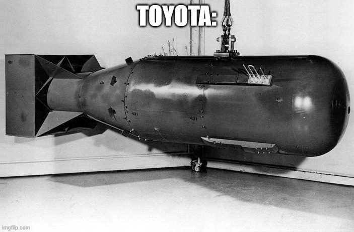 Little Boy | TOYOTA: | image tagged in little boy | made w/ Imgflip meme maker