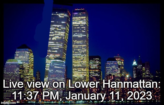 Live view on Lower Hanmattan: 11:37 PM, January 11, 2023 | made w/ Imgflip meme maker